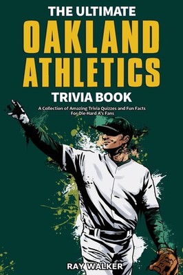 Ray Walker The Ultimate Oakland Athletics Trivia Book (Paperback)