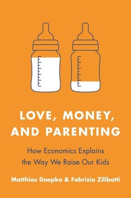 LOVE MONEY & PARENTING by Matthias Doepke Paperback Self Help Business
