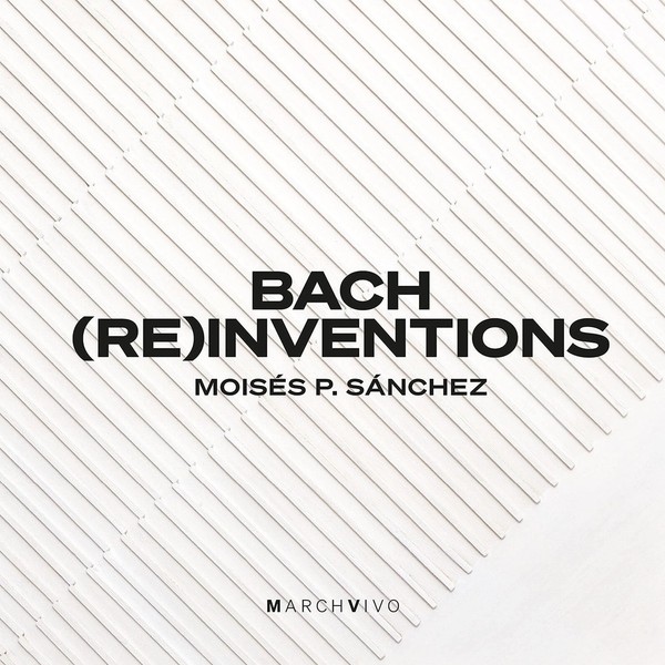 Audio Cd - J.S. / Sanchez Bach - Bach Reinventions - Marchvivo -D- Neu-image