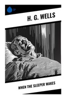 H. G. Wells | When The Sleeper Wakes | Taschenbuch | Englisch (2023) | Sharp Ink