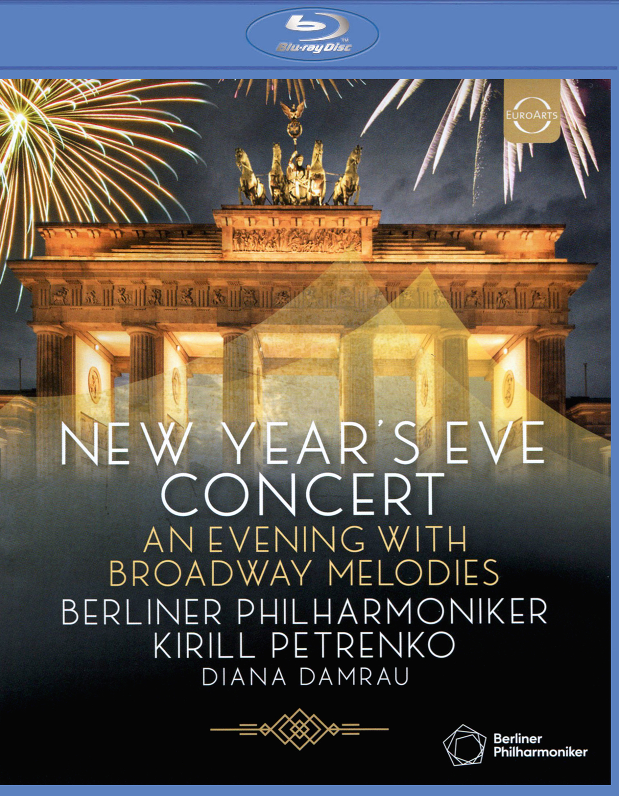 BERLINER PHILHARMONIKER / KIRILL PETRENKO / DIANA DAMRAU NEW YEAR'S EVE CONCERT: