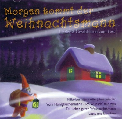 CD NEU/OVP - Morgen kommt der Weihnachtsmann - Lieder & Geschichten zum