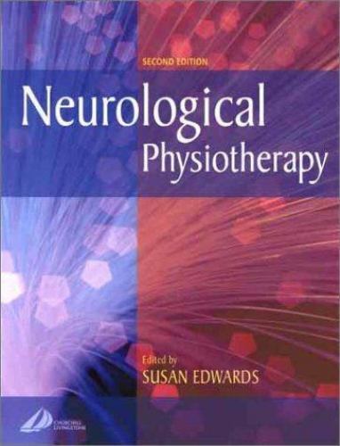 Neurological Physiotherapy A Problem-Solving Approach Edwards Paperback 2e