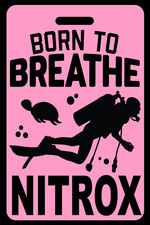 Pink SCUBA Diving Born to Breathe NITROX Luggage/Gear Bag Tag