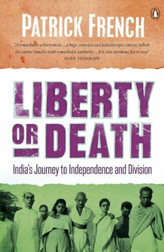 Liberty or Death: India's Journey to Independenc... by French, Patrick Paperback - Picture 1 of 2