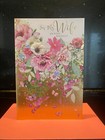 WIFE BIRTHDAY CARD (9" X 6")  NICE VERSE FLOWERS