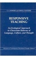 Responsive Teaching: An Ecological Approach to Classroom Patterns of Language, C