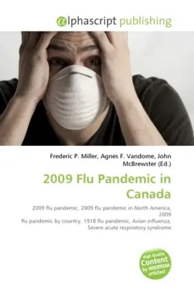 Frederic P. Miller (U. A.) | 2009 Flu Pandemic In Canada | Taschenbuch (2026)-image
