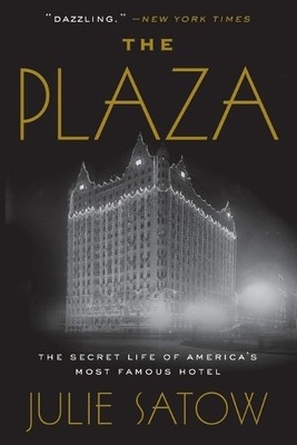 Julie Satow The Plaza (Taschenbuch) (US IMPORT)