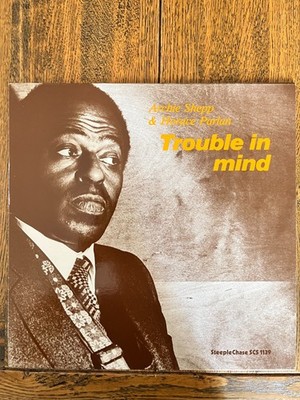 ARCHIE SHEPP & HORACE PARLAN '' TROUBLE IN MIND '' EDITION AUDIOPHILE 200G USA