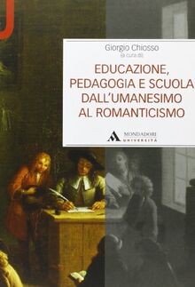 Educazione, pedagogia e scuola dallUmanesimo al Romanti... | Buch | Zustand gut