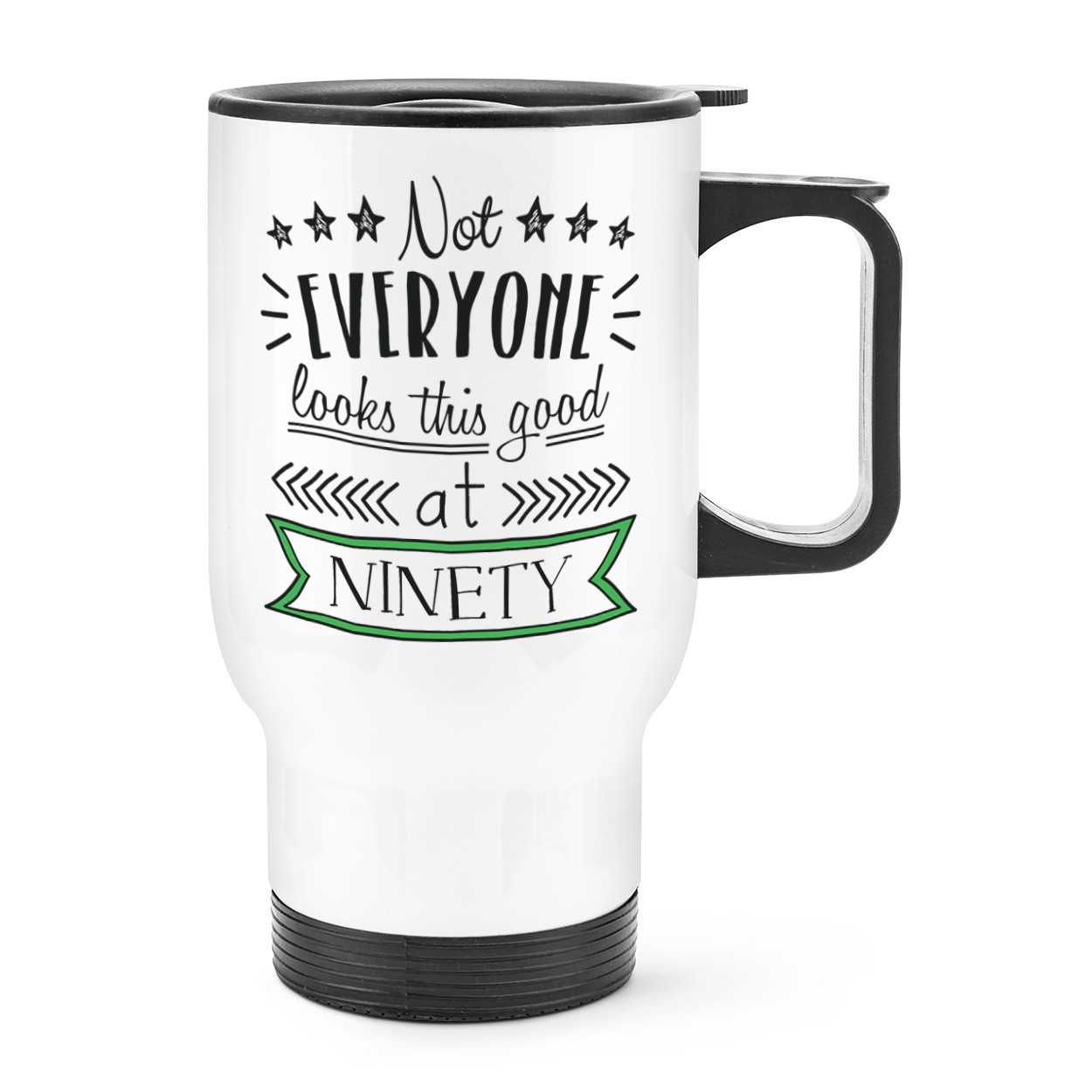 Not Everyone Looks This Good At Ninety Travel Mug Cup With Handle 90th Birthday