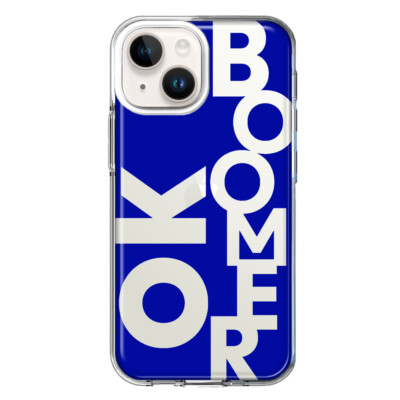 For Apple iPhone 14 Plus Shockproof Case Blue Funny Quote Ok Boomer