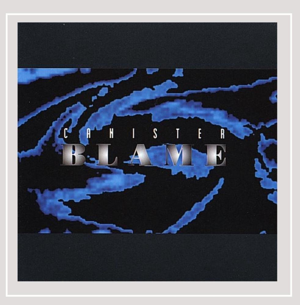 Canister Blame (CD)