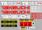 TAKEUCHI TB153FR MINI DIGGER COMPLETE DECAL SET WITH SAFETY WARNING SIGNS
