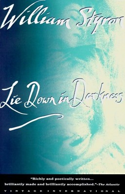 Lie Down in Darkness (Vintage International)