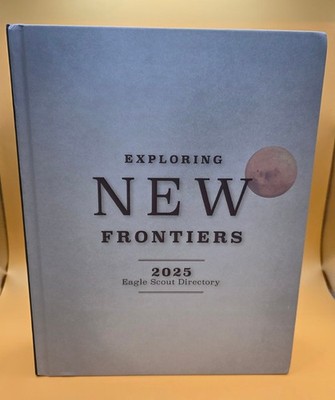 Exploring New Frontiers - 2025 Eagle Scout Directory