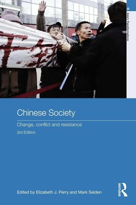 Chinese Society Change, Conflict and Resistance Elizabeth J. Perry (u. a.) Buch