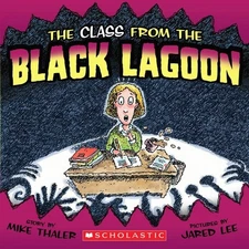 The Class from the Black Lagoon by Mike Thaler, Good Book