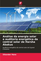AnáLise Da Energia Solar E Auditoria EnergéTica Da Central Solar De Harsha...