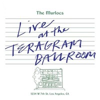 Murlocs - Live At The Teragram Ballroom 2LP/GREEN Splatter Vinyl - Vin - G3Z