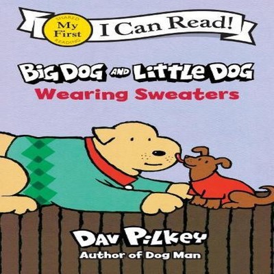 Big Dog and Little Dog Wearing Sweaters Dav Pilkey Paperback Harp