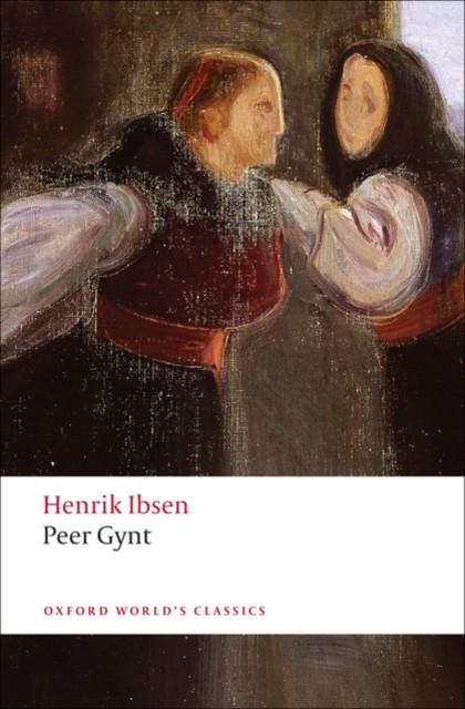 Peer Gynt by Henrik Ibsen (Paperback Book)