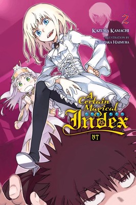A Certain Magical Index Nt, Vol. 2 (Light Novel) | Volume 2 | Kazuma Kamachi