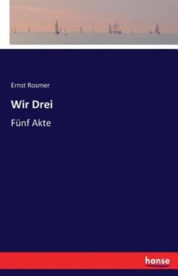 Wir Drei: F?Nf Akte