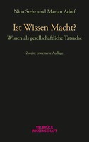Ist Wissen Macht? | Wissen Als Gesellschaftliche Tatsache | Nico Stehr (U. A.)