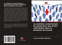 FrançOise Njimo Moutcho | Le SystèMe Camerounais De Protection Des Droits...
