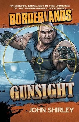 John Shirley Borderlands: Gunsight (Paperback)