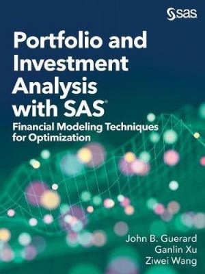Portfolio and Investment Analysis with SAS: Financial Modeling Techniques for