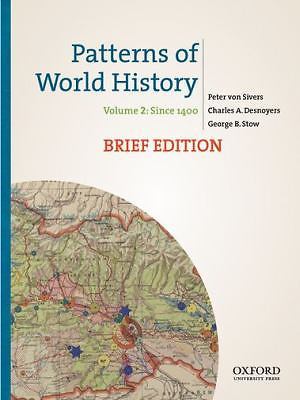 Patterns of World History, Brief Edition: Volume Two: Since 1400 by von Sivers,
