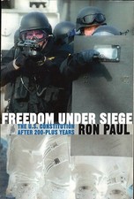 Freedom Under Siege by Ron Paul