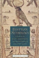 Egyptian Mythology: A Guide To The Gods, Goddesses, And Traditions Of Ancient Eg on sale Egyptian Mythology: A Guide To The Gods, Goddesses, And Traditions Of Ancient Eg on sale