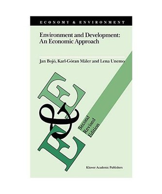 Environment and Development: An Economic Approach, Jan Bojö, Lena Unemo, Karl-G