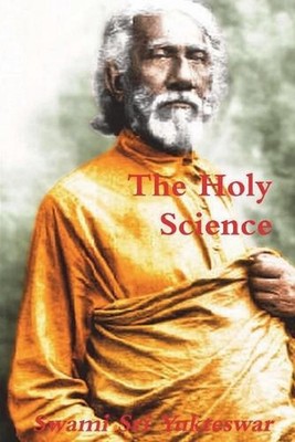The Holy Science by Swami Sri Yukteswar (English) Paperback Book