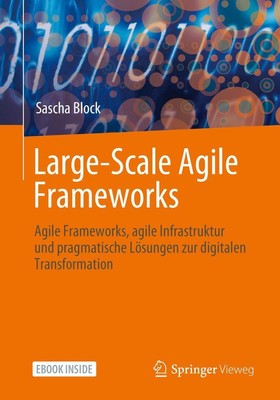 Large-Scale Agile Frameworks, Sascha Block
