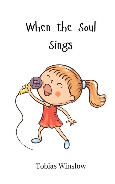 Tobias Winslow | When The Soul Sings | Taschenbuch | Englisch (2025)-image