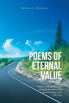 Poems of Eternal Value | Barbara C. Robinson | Taschenbuch | Englisch | 2023