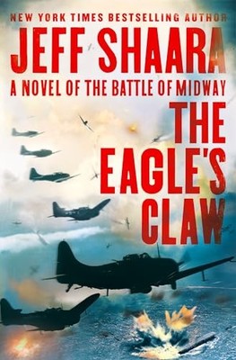 The Eagle's Claw: A Novel of the Battl..., Shaara, Jeff