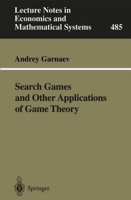 Search Games and Other Applications of Game Theory Andrey Garnaev