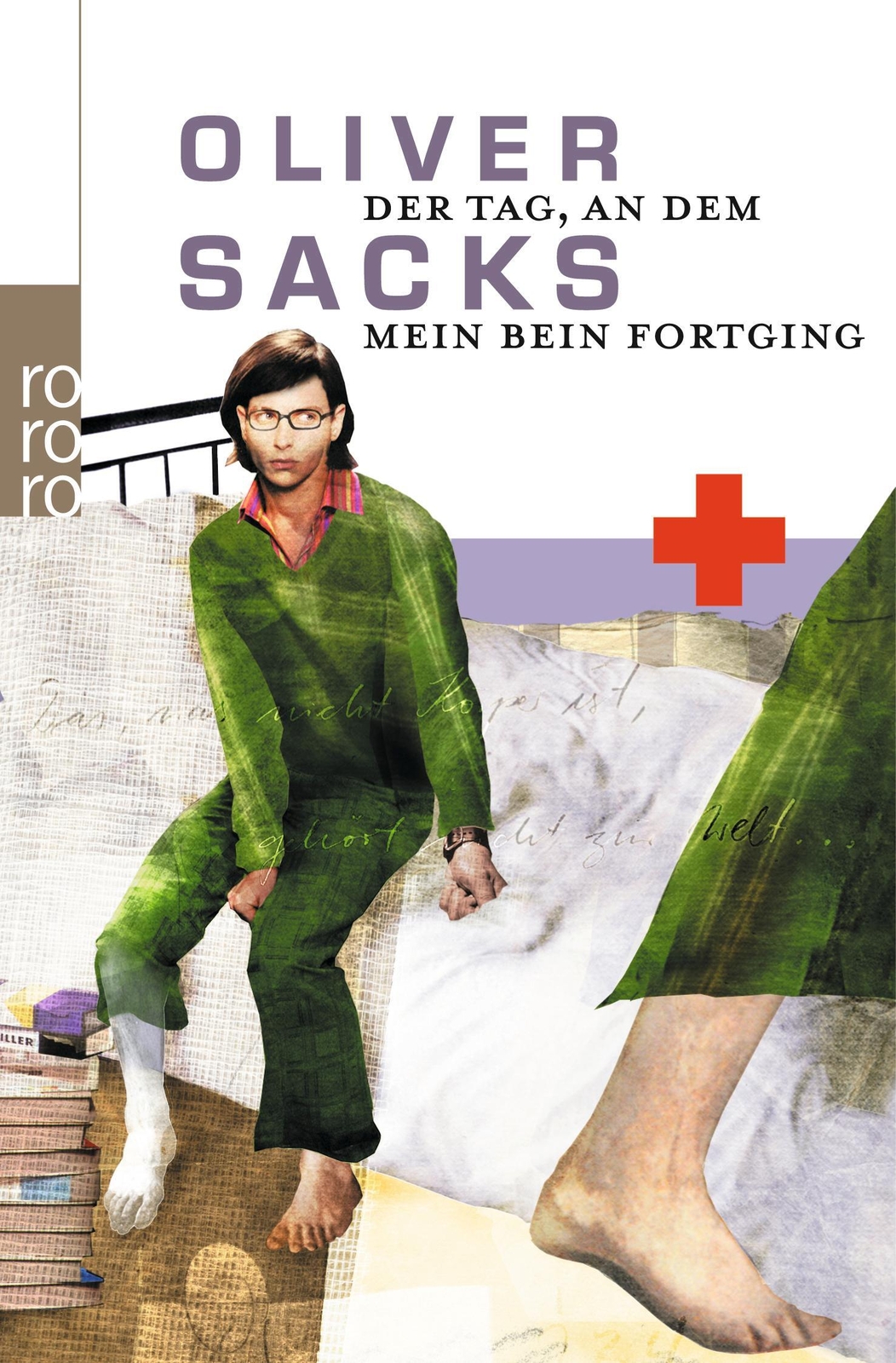 Thumbnail - Der Tag, An Dem Mein Bein Fortging | Oliver Sacks | Taschenbuch |
