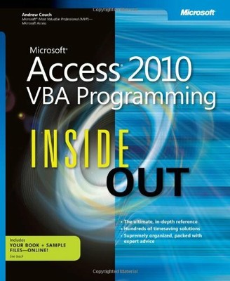 Microsoft Access 2010 VBA Programming Inside Out by Andrew Couch 0735659877