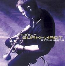 Ingolf Burkhardt Strangers (CD)