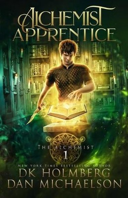 D K Holmberg Dan Michaelson Alchemist Apprentice (Paperback) (UK IMPORT)