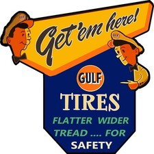 GULF TIRES GET 'EM HERE 29" RESISTENTE HECHO EN EE. UU. METAL GASOLINERA ADV signo