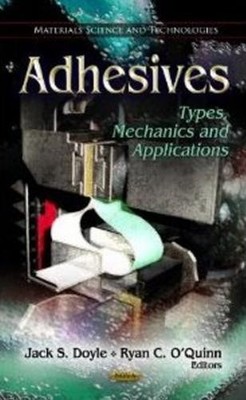 Adhesives by Jack S Doyle - 9781613247037