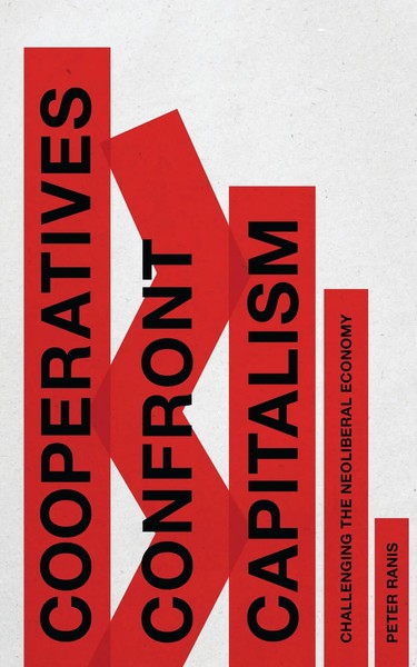 Cooperatives Confront Capitalism | Challenging The Neoliberal Economy | Ranis-image